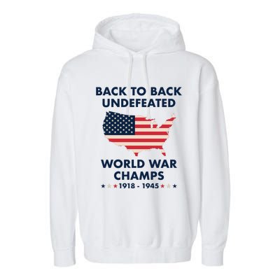 Back To Back Undefeated World War Champs Garment-Dyed Fleece Hoodie