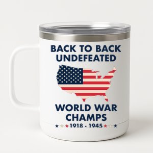 Back To Back Undefeated World War Champs 12 oz Stainless Steel Tumbler Cup