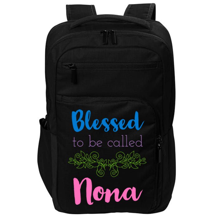 Blessed To Be Called Nona MotherS Day Impact Tech Backpack