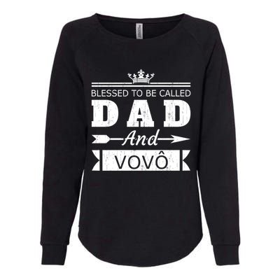 Blessed To Be Called Dad And Vovo Grandpa Cute Gift Womens California Wash Sweatshirt