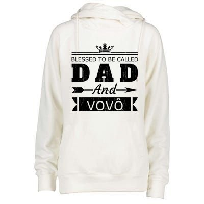 Blessed To Be Called Dad And Vovo Grandpa Cute Gift Womens Funnel Neck Pullover Hood