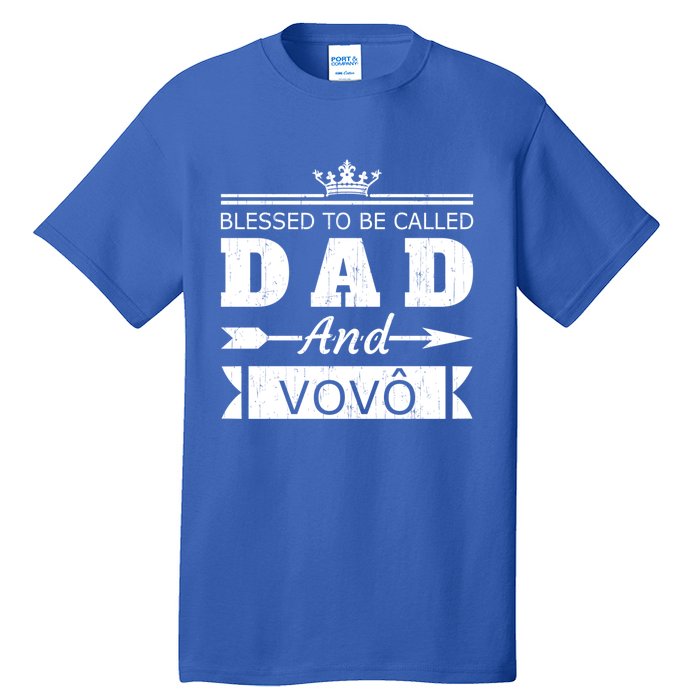 Blessed To Be Called Dad And Vovo Grandpa Cute Gift Tall T-Shirt