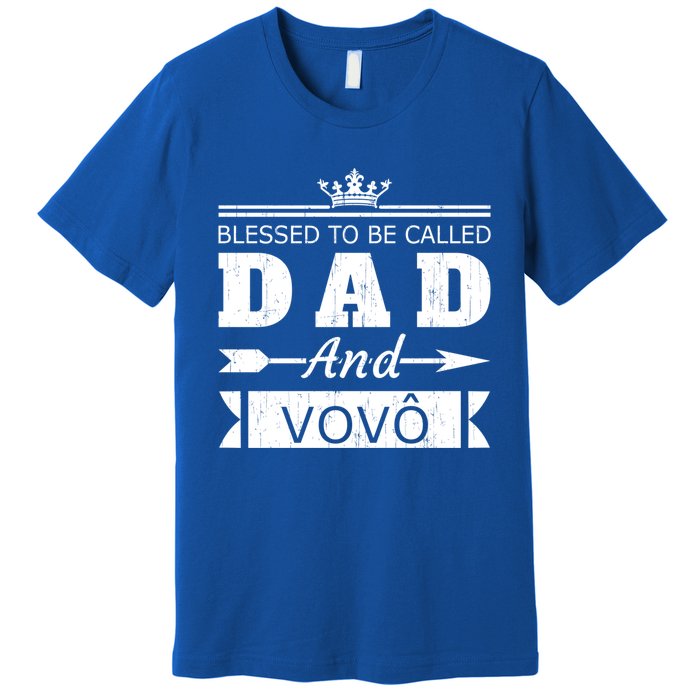 Blessed To Be Called Dad And Vovo Grandpa Cute Gift Premium T-Shirt