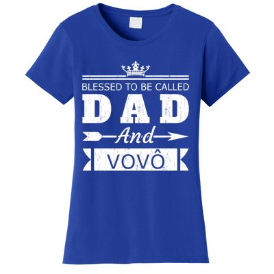 Blessed To Be Called Dad And Vovo Grandpa Cute Gift Women's T-Shirt