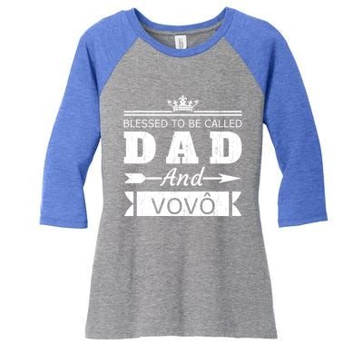 Blessed To Be Called Dad And Vovo Grandpa Cute Gift Women's Tri-Blend 3/4-Sleeve Raglan Shirt