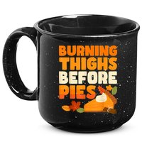 Burning Thighs Before Pies Thanksgiving Turkey Running Trot 15oz Campfire Ceramic Mug