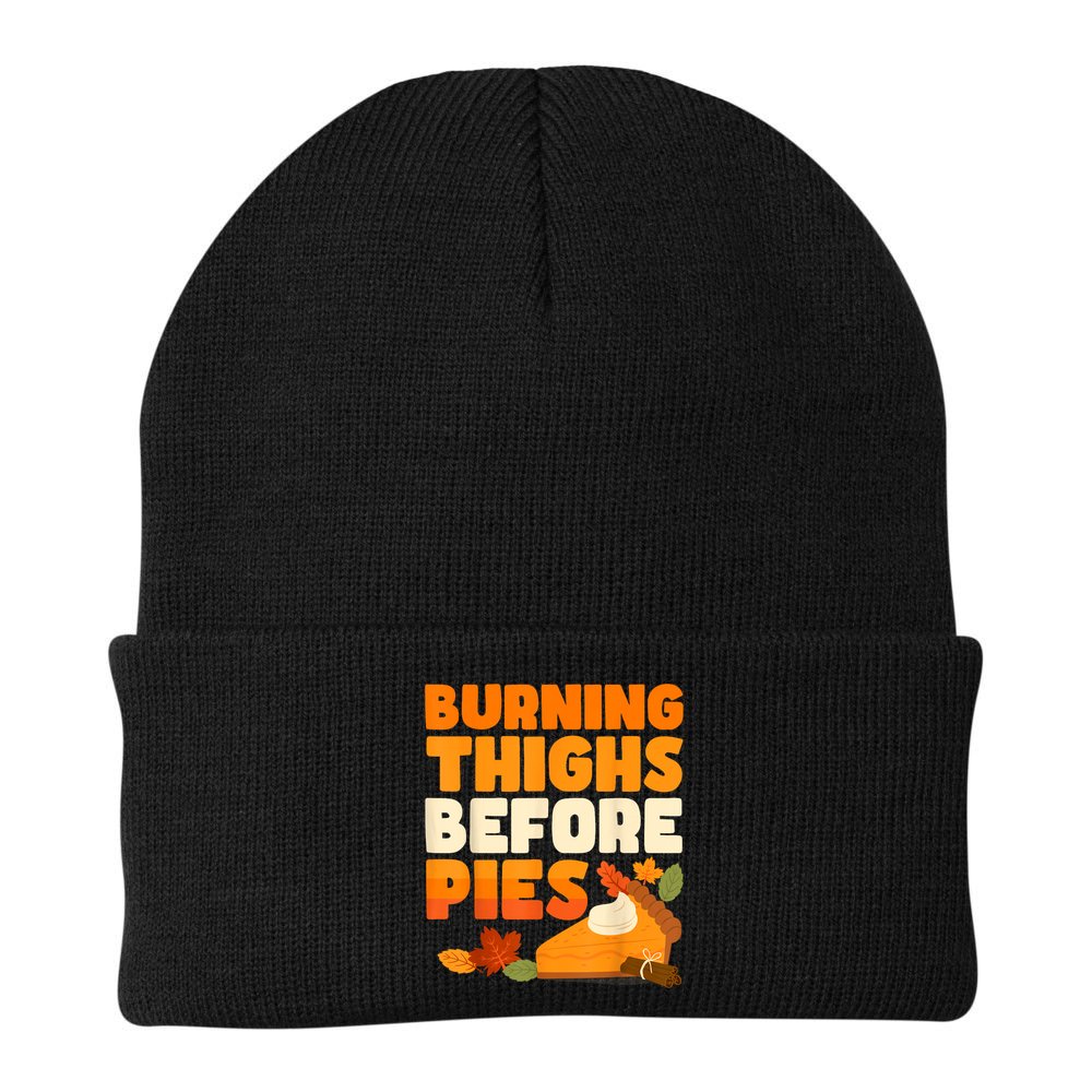 Burning Thighs Before Pies Thanksgiving Turkey Running Trot Beanie