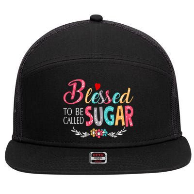 Blessed To Be Called Sugar Colorful Art 7 Panel Mesh Trucker Snapback Hat