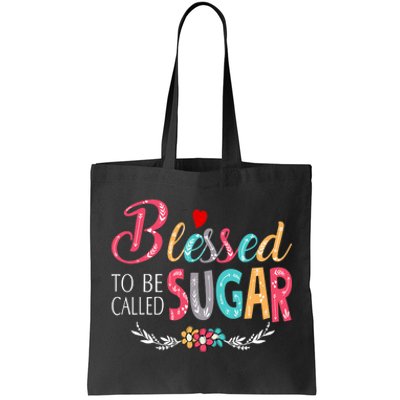 Blessed To Be Called Sugar Colorful Art Tote Bag