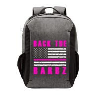 Back The Barbz Flag Love Barbs 4th Of July Vector Backpack