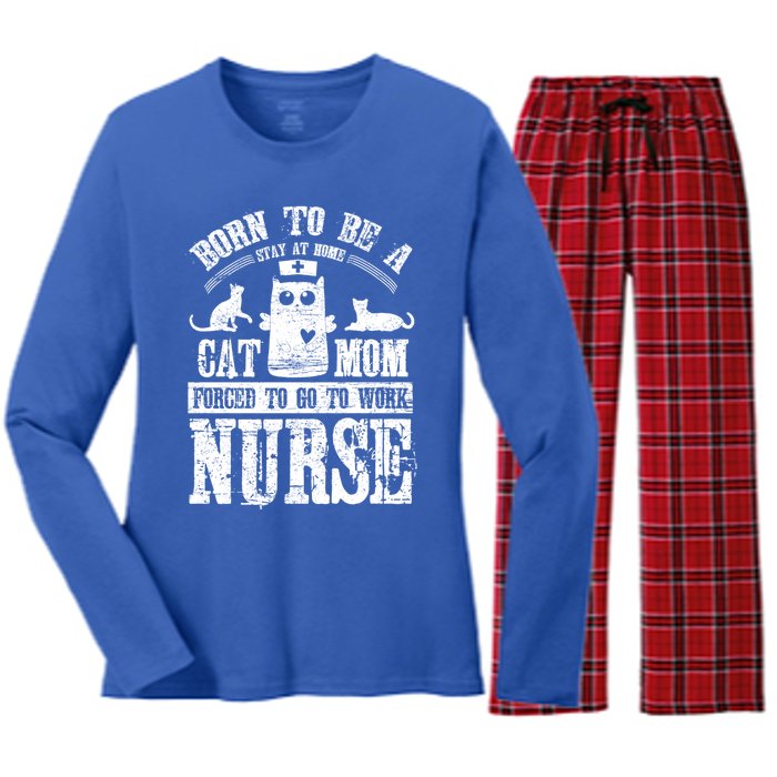 Born To Be A Stay At Home Cat Mom Forced To Work Nurse Meaningful Gift Women's Long Sleeve Flannel Pajama Set 