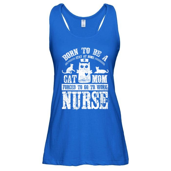 Born To Be A Stay At Home Cat Mom Forced To Work Nurse Meaningful Gift Ladies Essential Flowy Tank