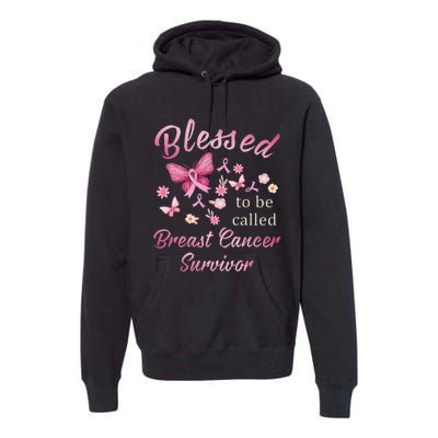 Blessed To Be Called Breast Cancer Survivor Pink Butterfly Premium Hoodie