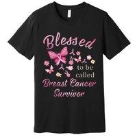 Blessed To Be Called Breast Cancer Survivor Pink Butterfly Premium T-Shirt