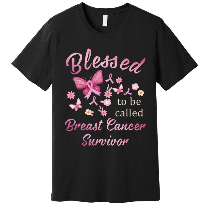 Blessed To Be Called Breast Cancer Survivor Pink Butterfly Premium T-Shirt