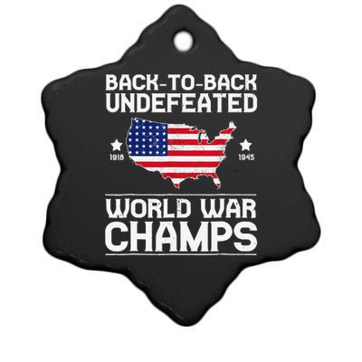 Back To Back Undefeated World War Champs 4th Of July Ceramic Star Ornament