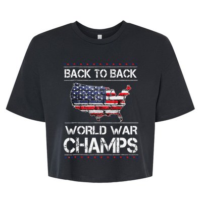 Back To Back Undefeated World War Champs 4th Of July Bella+Canvas Jersey Crop Tee