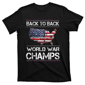 Back To Back Undefeated World War Champs 4th Of July T-Shirt