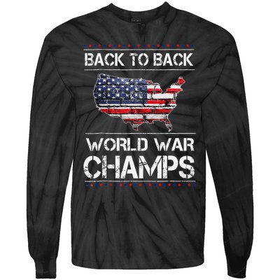 Back To Back Undefeated World War Champs 4th Of July Tie-Dye Long Sleeve Shirt