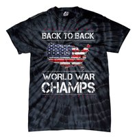 Back To Back Undefeated World War Champs 4th Of July Tie-Dye T-Shirt