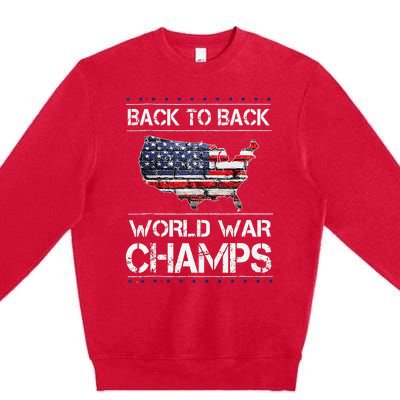 Back To Back Undefeated World War Champs 4th Of July Premium Crewneck Sweatshirt