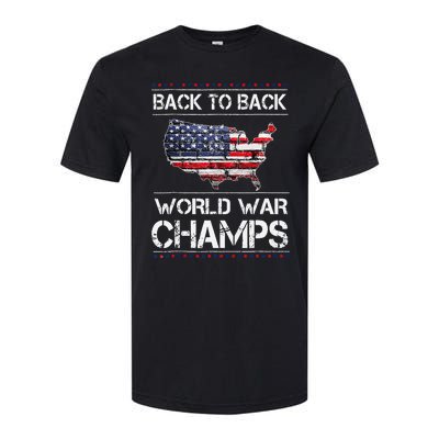 Back To Back Undefeated World War Champs 4th Of July Softstyle CVC T-Shirt