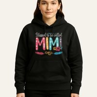 Blessed To Be Called Mimi Funny Grandma Hoodie