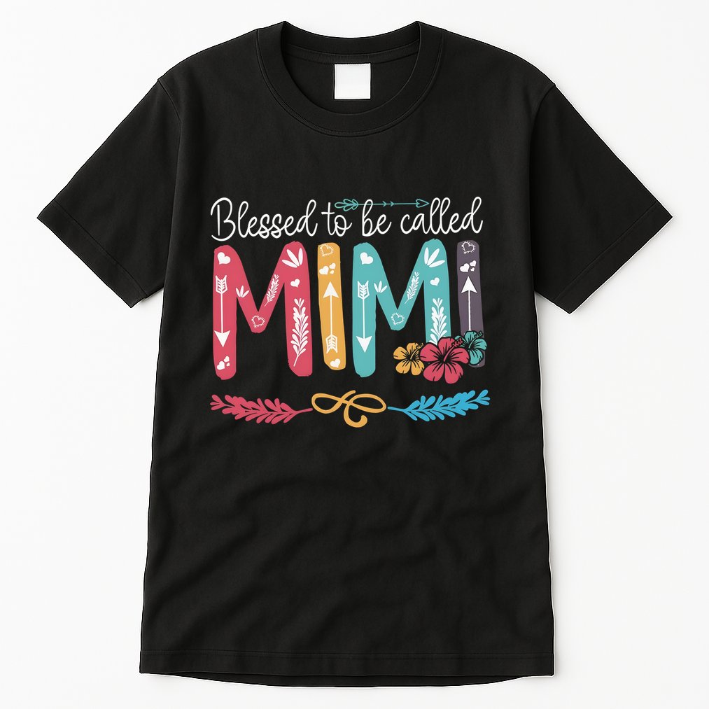 Blessed To Be Called Mimi Funny Grandma Tall T-Shirt