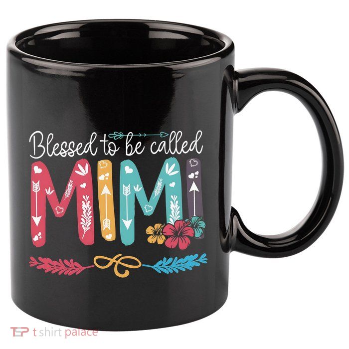 Blessed To Be Called Mimi Funny Grandma 11oz C Handle Ceramic Mug