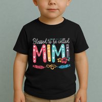 Blessed To Be Called Mimi Funny Grandma Toddler T-Shirt