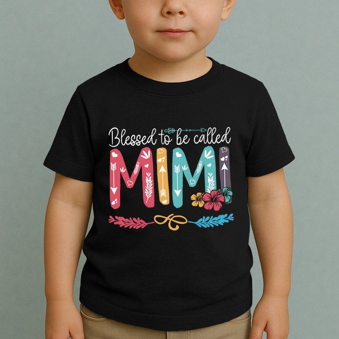 Blessed To Be Called Mimi Funny Grandma Toddler T-Shirt