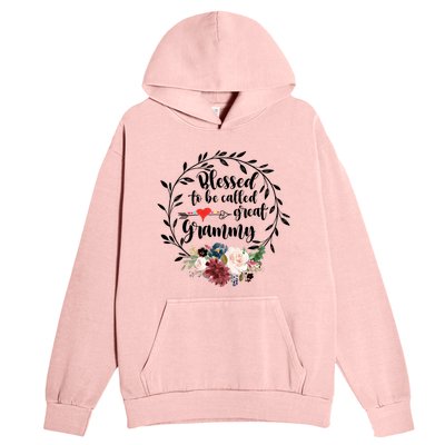 Blessed To Be Called Great Grammy Gift Heart Floral Happiness Gift Urban Pullover Hoodie