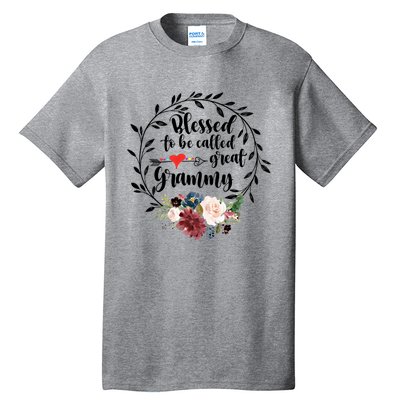 Blessed To Be Called Great Grammy Gift Heart Floral Happiness Gift Tall T-Shirt