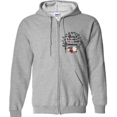 Blessed To Be Called Great Grammy Gift Heart Floral Happiness Gift Full Zip Hoodie