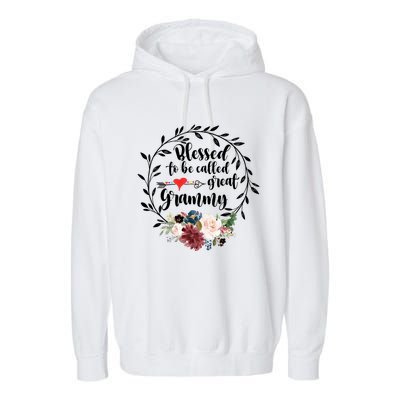 Blessed To Be Called Great Grammy Gift Heart Floral Happiness Gift Garment-Dyed Fleece Hoodie