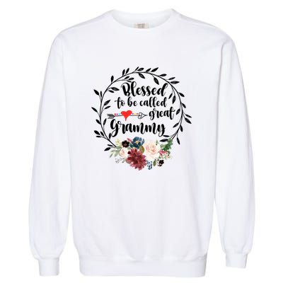 Blessed To Be Called Great Grammy Gift Heart Floral Happiness Gift Garment-Dyed Sweatshirt