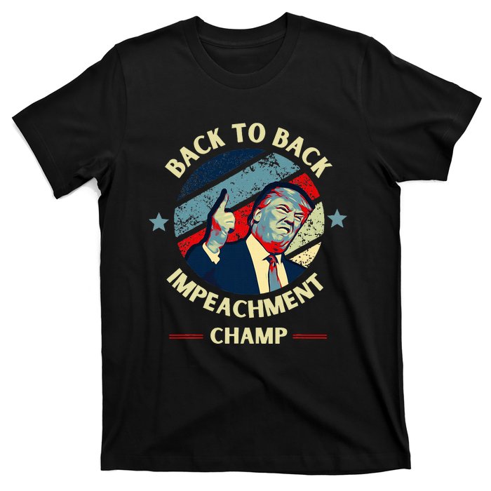 Back To Back Impeachment Champ Trump Impeachment T-Shirt