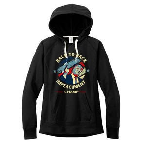 Back To Back Impeachment Champ Trump Impeachment Women's Fleece Hoodie