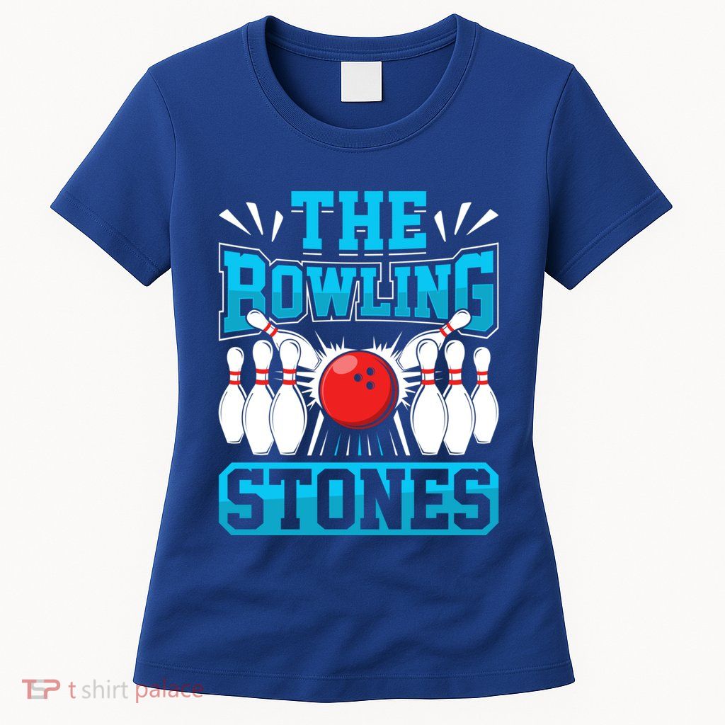 Bowling The Bowling Stones Funny Bowlers Bowling Lovers Gift Women's T-Shirt