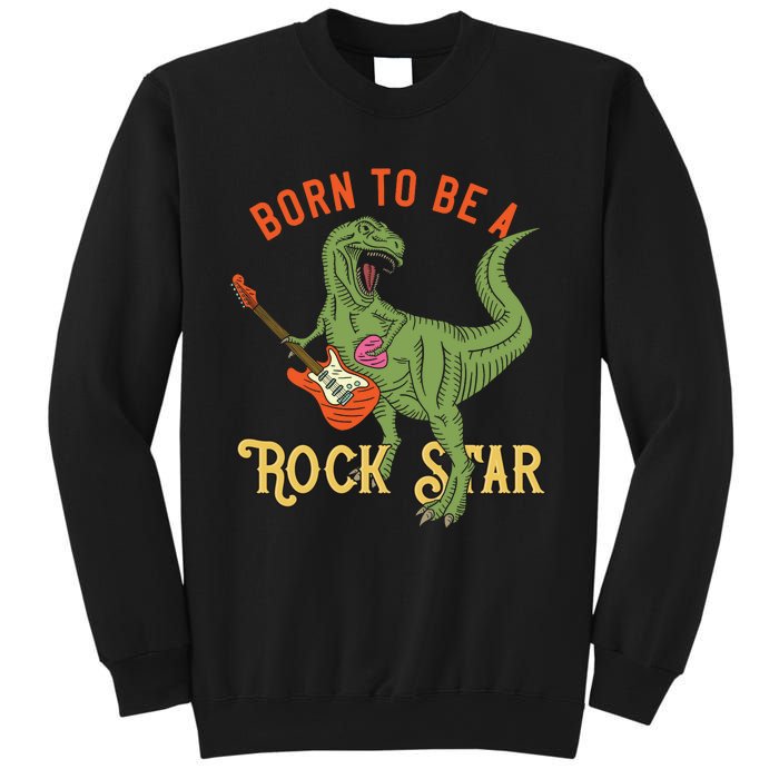 Born To Be A Rock Star Sweatshirt