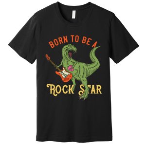 Born To Be A Rock Star Premium T-Shirt