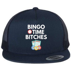 Bingo Time Bitches Funny Bingo Player Game Lover Gift Humor Cute Gift Flat Bill Trucker Hat