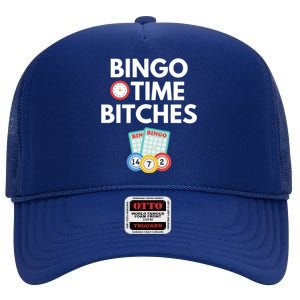 Bingo Time Bitches Funny Bingo Player Game Lover Gift Humor Cute Gift High Crown Mesh Back Trucker Hat