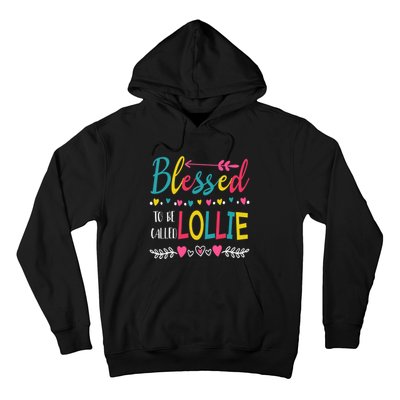 Blessed To Be Called Lollie Colorful Grandma MotherS Day Hoodie