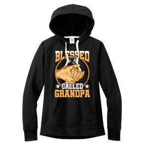 Blessed To Be Called Grandpa Fathers Day Grandfather Great Gift Women's Fleece Hoodie