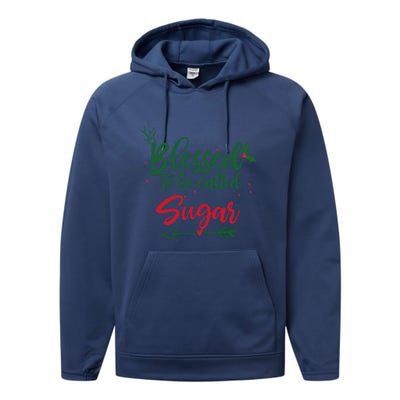 Blessings To Be Called Sugar Christmas Gift Grandma Gift Funny Gift Performance Fleece Hoodie