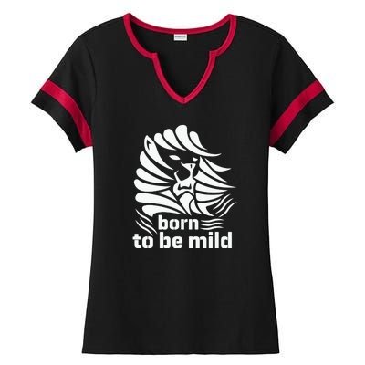 Born To Be Mild Ladies Halftime Notch Neck Tee