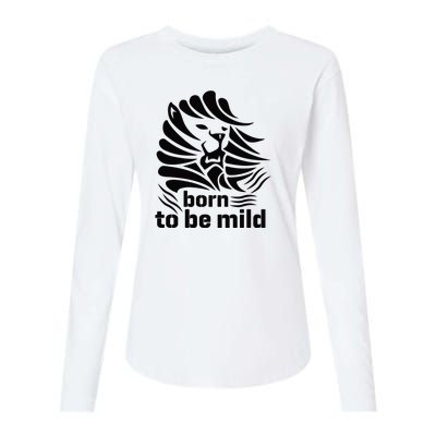 Born To Be Mild Womens Cotton Relaxed Long Sleeve T-Shirt