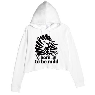 Born To Be Mild Crop Fleece Hoodie