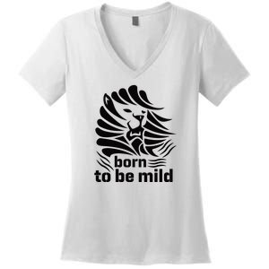 Born To Be Mild Women's V-Neck T-Shirt